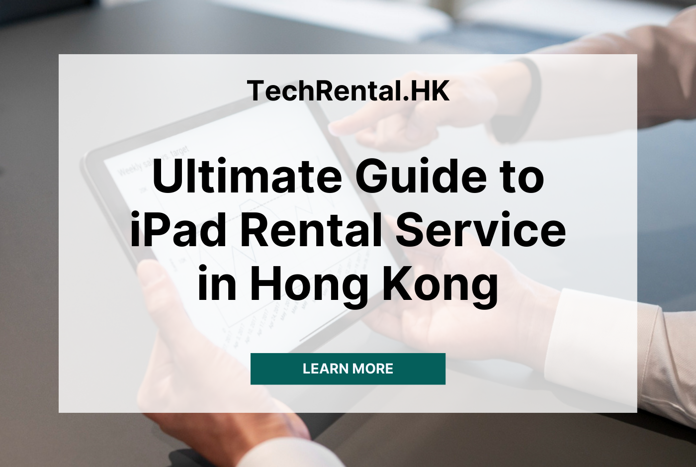 guide to ipad rental services in hong kong for business and events