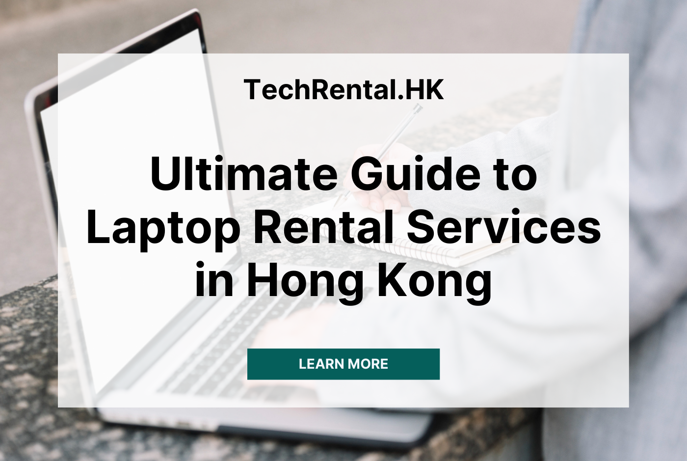 ultimate guide to laptop rental services in hong kong for business and events by TechRental